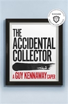 Guy Kennaway - The Accidental Collector