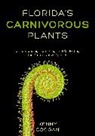 Kenneth Coogan, Kenny Coogan - Florida's Carnivorous Plants