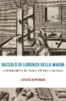 Lorenz Boeninger, Lorenz Boninger, Lorenz Böninger - Niccolo DI Lorenzo Della Magna and the Social World of Florentine