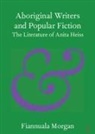 Fiannuala Morgan, Fiannuala (Australian National University Morgan - Aboriginal Writers and Popular Fiction