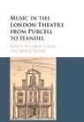 Colin (University of Birmingham) Wood Timms, Colin Timms, Colin (University of Birmingham) Timms, Timms Colin, Bruce Wood, Bruce (Bangor University) Wood... - Music in the London Theatre From Purcell to Handel