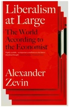 Alexander Zevin - Liberalism At Large