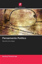 Andrej Tihomirow - Pensamento Político