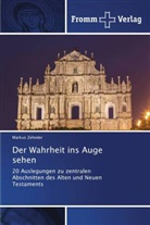 Markus Zehnder - Der Wahrheit ins Auge sehen