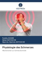 Fadél AOUNE, Fadéla AOUNE, Djamila- Batouche, Djamila-Djahida Batouche, Djilal BATOUCHE, Djilali BATOUCHE - Physiologie des Schmerzes
