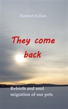 Norbert Kilian - They come back