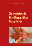 Gri Nusser, Grit Nusser, Sittipong Phukhamwong - Die traditionelle Thai-Massage Nuad Phaen Bo´ran