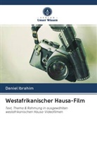 Daniel Ibrahim - Westafrikanischer Hausa-Film