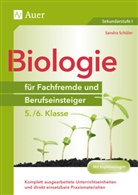 Sandra Schüler - Biologie für Fachfremde und Berufseinsteiger 5-6