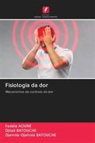 Fadéla AOUNE, Djamila-Djahida Batouche, Djilali BATOUCHE - Fisiologia da dor