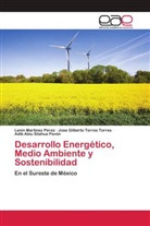 Lenin Martínez Pérez, Adib Abiu Silahua Pavón, José Gilberto Torres Torres - Desarrollo Energético, Medio Ambiente y Sostenibilidad
