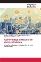 Edgardo Félix Palomino Torres, Edgar Augusto Salinas Loarte, Yuri Sánchez Solis - Aprendizaje a través de videotutoriales