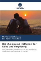 Eric Komba Foyoh Mani, Martha Fant Mansaray, Martha Fanta Mansaray - Die Ehe als eine Institution der Liebe und Vergebung