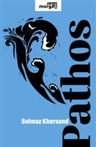 Solmaz Khorsand - Pathos