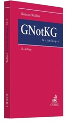Wolfram Waldner, Wolfram (Dr.) Waldner - GNotKG für Anfänger