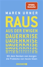 Maren Urner, Maren (Prof. Dr.) Urner - Raus aus der ewigen Dauerkrise