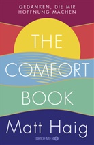 Matt Haig - The Comfort Book - Gedanken, die mir Hoffnung machen