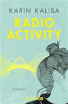 Karin Kalisa - Radio Activity