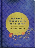 Khalil Gibran - Die Nacht erhebt uns zu den Sternen