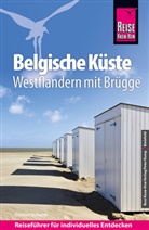 Günter Schenk - Reise Know-How Reiseführer Belgische Küste - Westflandern mit Brügge