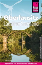Detlef Krell - Reise Know-How Reiseführer Oberlausitz, 
Lausitzer Seenland mit Zittauer Gebirge