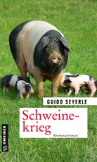 Guido Seyerle - Schweinekrieg