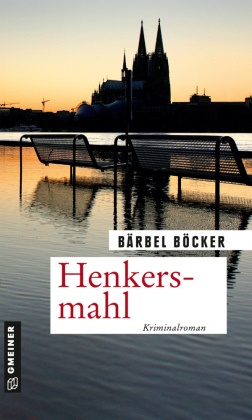 Bärbel Böcker - Henkersmahl - Kriminalroman
