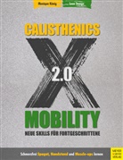 Moniqu König, Monique König, Leon Staege - Calisthenics X Mobility 2.0