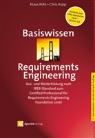 Klau Pohl, Klaus Pohl, Chris Rupp - Basiswissen Requirements Engineering