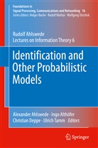 Rudolf Ahlswede, Alexander Ahlswede, Ing Althöfer, Ingo Althöfer, Christian Deppe, Christian Deppe et al... - Identification and Other Probabilistic Models