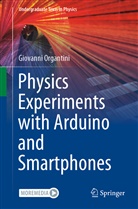 Giovanni Organtini - Physics Experiments with Arduino and Smartphones