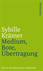 Sybille Krämer - Medium, Bote, Übertragung
