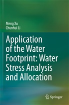Chunhui Li, Men Xu, Meng Xu - Application of the Water Footprint: Water Stress Analysis and Allocation