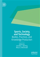 G McDonald, G McDonald, Jennife J Sterling, Jennifer J Sterling, Mary G. McDonald, Jennifer J. Sterling - Sports, Society, and Technology