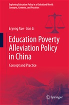 Jian Li, Eryon Xue, Eryong Xue - Education Poverty Alleviation Policy in China