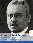 Guido Ettlich - Konsul Albert Schwarz