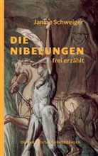 Janine Schweiger - Die Nibelungen frei erzählt
