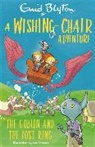 Enid Blyton, Blyton Enid - A Wishing-Chair Adventure: The Goblin and the Lost Ring