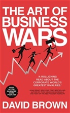 David Brown, Business Wars - The Art of Business Wars