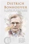 Dietrich Bonhoeffer - El curso de discipulado