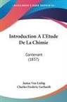 Justus Von Liebig - Introduction A L'Etude De La Chimie