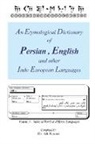 Ali Nourai - An Etymological Dictionary of Persian, English and Other Indo-European Languages Vol 1
