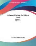 Wolfgang Amadeus Mozart - Il Flauto Magico, The Magic Flute (1888)
