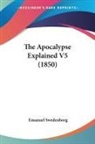 Emanuel Swedenborg - The Apocalypse Explained V5 (1850)