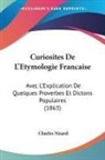 Charles Nisard - Curiosites De L'Etymologie Francaise