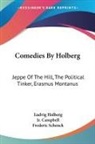 Ludvig Holberg - Comedies By Holberg