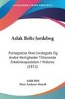 Aslak Bolt, Peter Andreas Munch - Aslak Bolts Jordebog