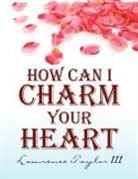 Lawrence Taylor - How Can I Charm Your Heart