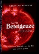 Stephan Berndt - Wenn Beteigeuze explodiert