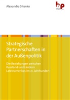 Alexandra Sitenko - Strategische Partnerschaften in der Außenpolitik